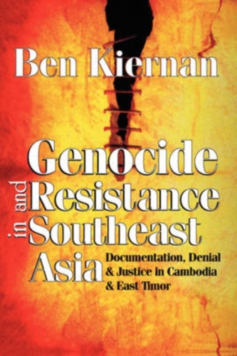 Genocide and Resistance in Southeast Asia