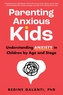 Parenting Anxious Kids