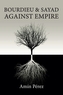 Bourdieu and Sayad Against Empire