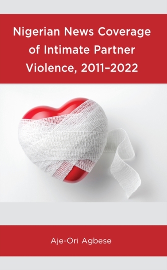 Nigerian News Coverage of Intimate Partner Violence, 2011–2022