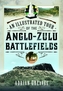 An Illustrated Tour of the 1879 Anglo-Zulu Battlefields
