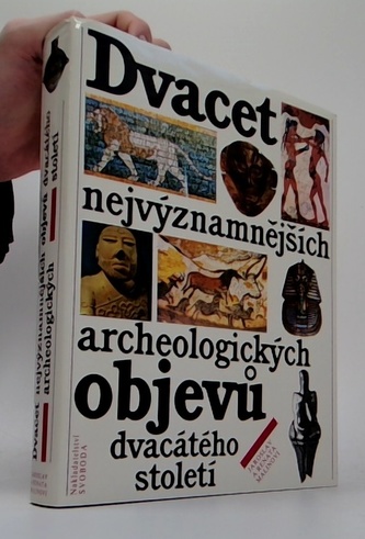 Dvacet nejvýznamnějších archeologických objevů dvacátého století