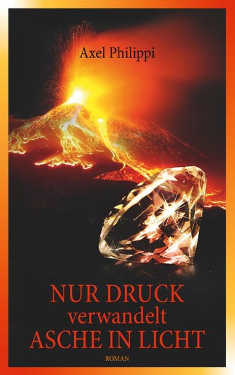 Nur Druck verwandelt Asche in Licht