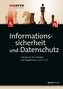 Informationssicherheit und Datenschutz
