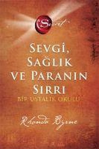 The Secret - Sevgi Saglik ve Paranin Sirri Ciltli