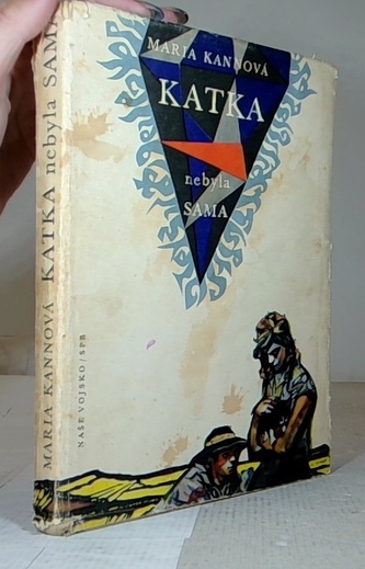 Katka nebyla sama
