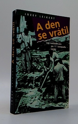 A den se vrátil