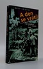 A den se vrátil