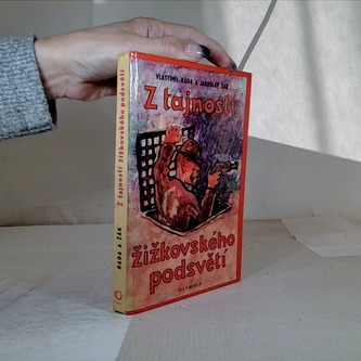 Z tajností žižkovského podsvětí