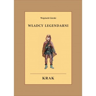 Władcy legendarni Krak Władcy legendarni Krak