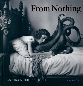 Annika Nordenskiöld: From Nothing