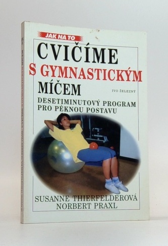 Cvičíme s gymnastickým míčem