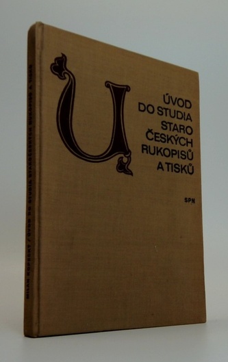 Úvod do studia staročeských rukopisů a tisků