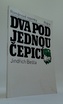 Dva pod jednou čepicí