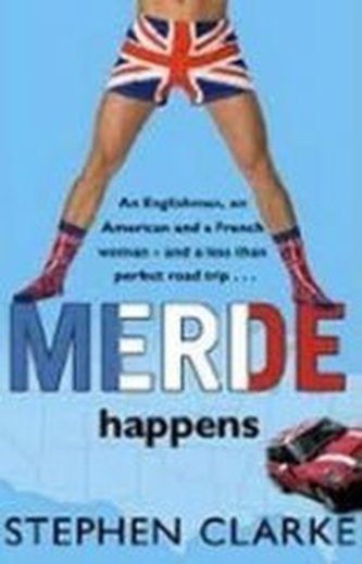 Merde happens An Englishman, an American