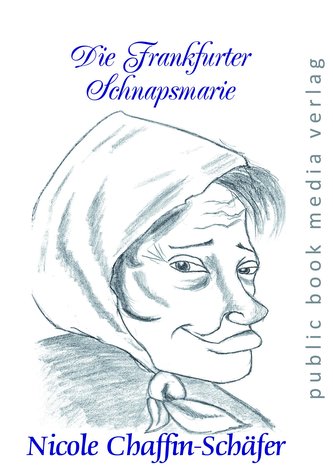 Die Frankfurter Schnapsmarie