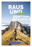 Raus und Wandern Zentralschweiz