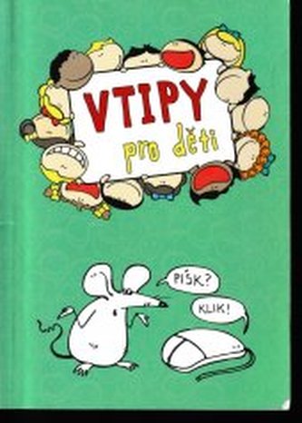 Vtipy pro děti 1.