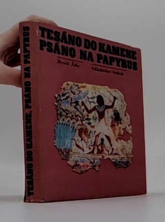 Tesáno do kamene, psáno na papyrus