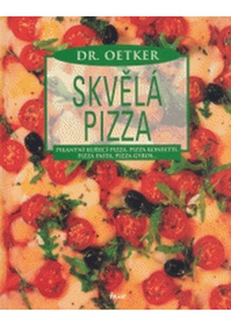 Skvělá pizza pikantní kuřecí pizza, pizza konfetti, pizza pasta,
