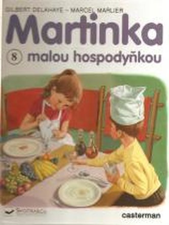 Martinka malou hospodyňkou