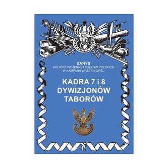 Kadra 7 i 8 Dywizjonów Taborów