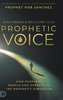 Discovering and Releasing Your Prophetic Voice