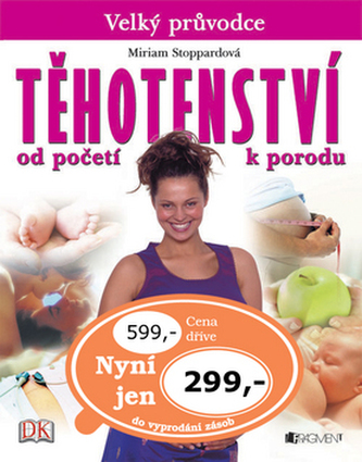 Těhotenství od početí k porodu