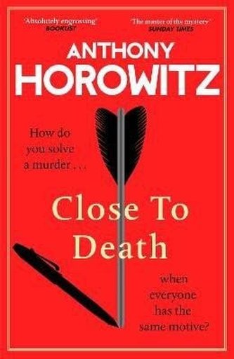 Close to Death: How do you solve a murder ... when everyone has the same motive?