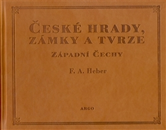 České hrady, zámky a tvrze I.