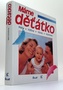 Máme děťátko