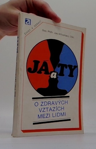 Já a ty: o zdravých vztazích mezi lidmi
