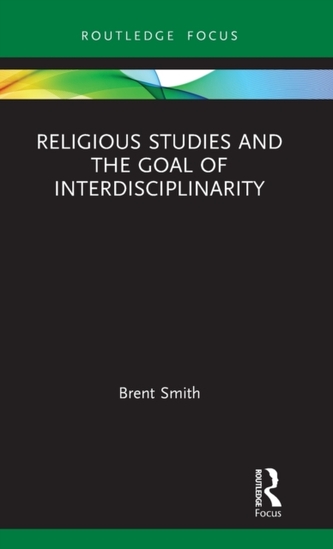 Religious Studies and the Goal of Interdisciplinarity