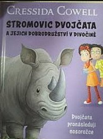 Stromovic dvojčata a jejich dobrodružství v divočině 10: Dvojčata pronásledují nosorožce