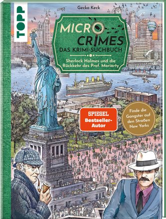 Micro Crimes. Das Krimi-Suchbuch. Sherlock Holmes und die Rückkehr des Prof. Moriarty. Finde die Gangster von New York im Gewimm