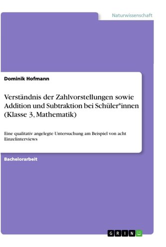 Verständnis der Zahlvorstellungen sowie Addition und Subtraktion bei Schüler*innen (Klasse 3, Mathematik)
