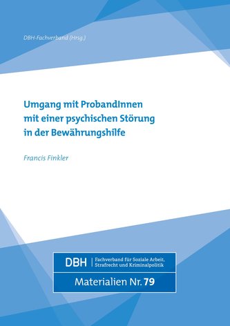 Umgang mit ProbandInnen mit einer psychischen Störung in der Bewährungshilfe