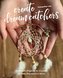 Create Dream Catchers: 26 Serene Projects to Crochet, Weave, Macramé & More