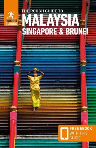 The Rough Guide to Malaysia, Singapore & Brunei (Travel Guide with Free eBook)
