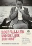 Rose Valland und die Liebe zur Kunst
