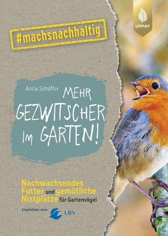 Mehr Gezwitscher im Garten