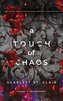 A Touch of Chaos