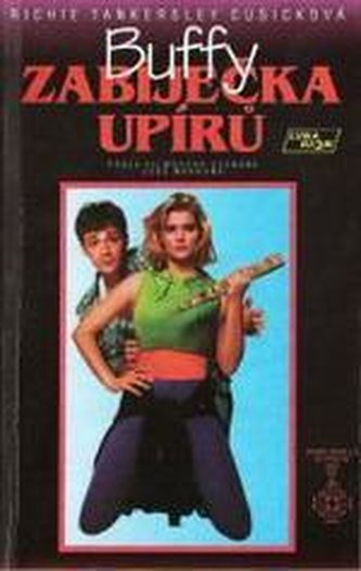 Buffy, zabíječka upírů Podle filmového scénáře Josse Whedona
