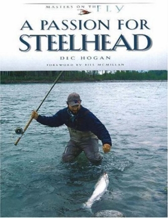 A Passion for Steelhead
