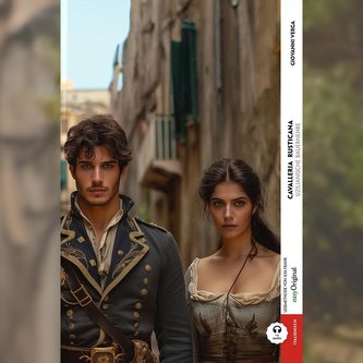 Cavalleria Rusticana / Sizilianische Bauernehre (Buch + Audio-Online) - Kommentierte zweisprachige Ausgabe Italienisch-Deutsch
