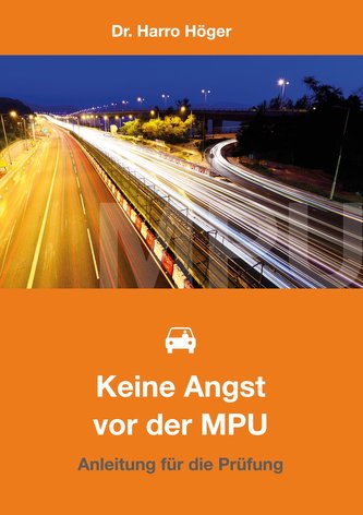 Keine Angst vor der MPU