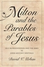 Milton and the Parables of Jesus