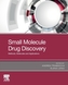 Small Molecule Drug Discovery