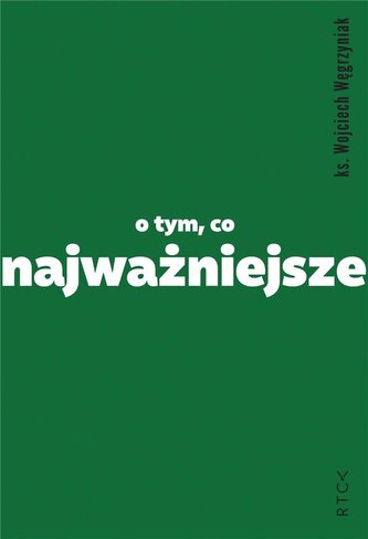 O tym, co najważniejsze