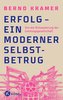 Erfolg - ein moderner Selbstbetrug